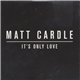 Matt Cardle - It's Only Love